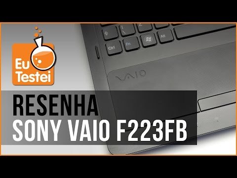 Notebook Sony Vaio VPC-F223FB - Vídeo Resenha EuTestei Brasil