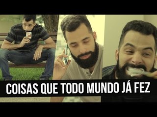COISAS QUE TODO MUNDO JÁ FEZ | #rapidinhasnasarjeta 07