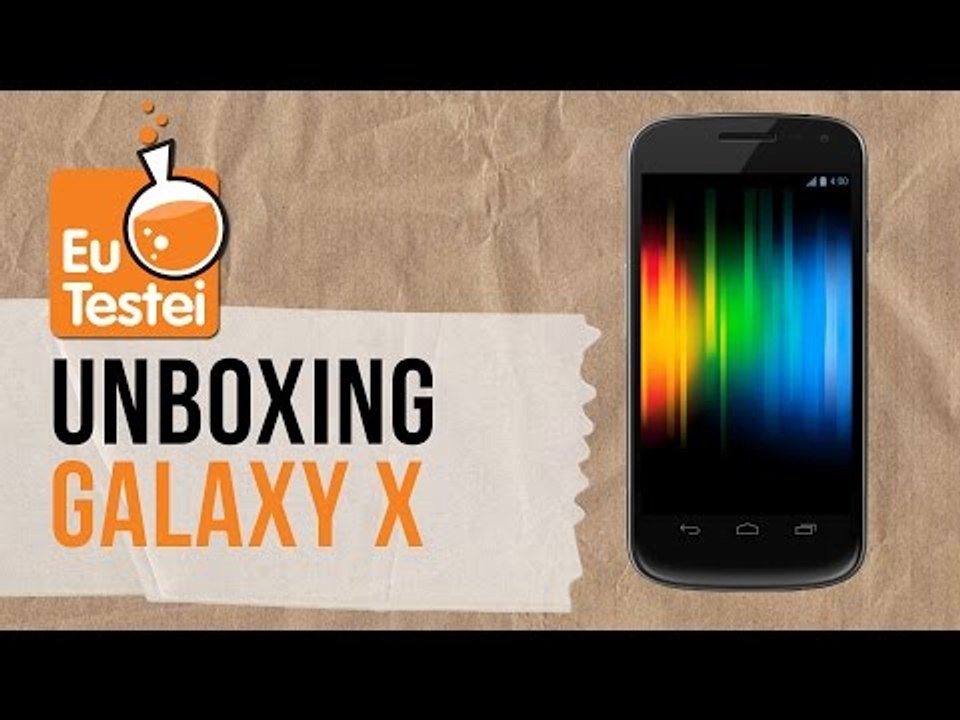 Galaxy X (Galaxy Nexus) GT-I9250 Samsung Smartphone - Vídeo Unboxing EuTestei Brasil