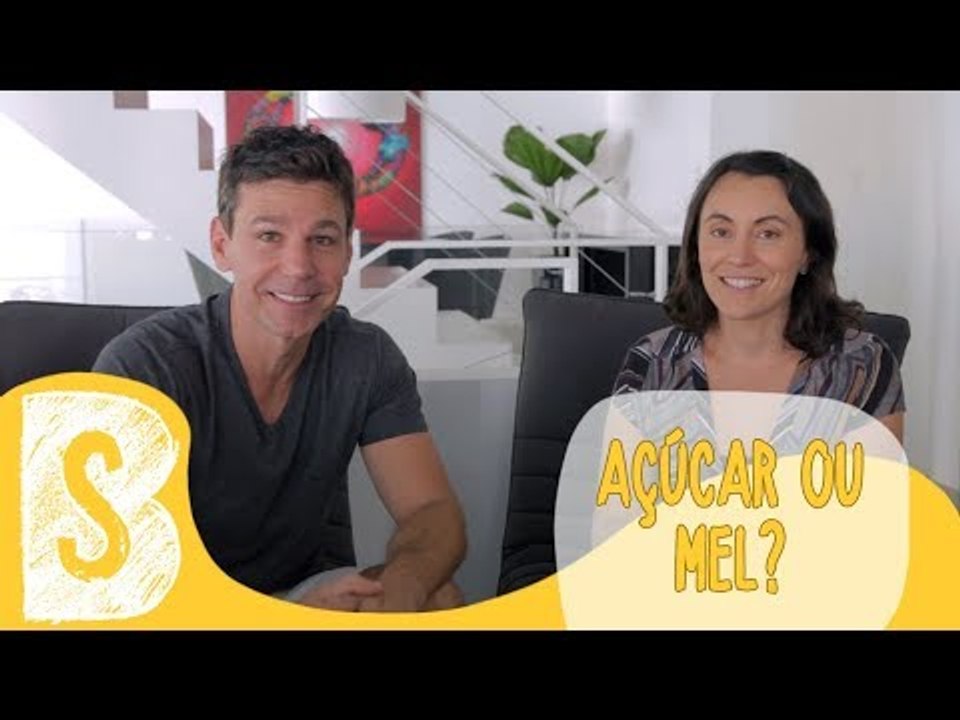 AÇÚCAR OU MEL?