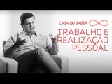 Trabalho e realização pessoal | Pedro de Santi