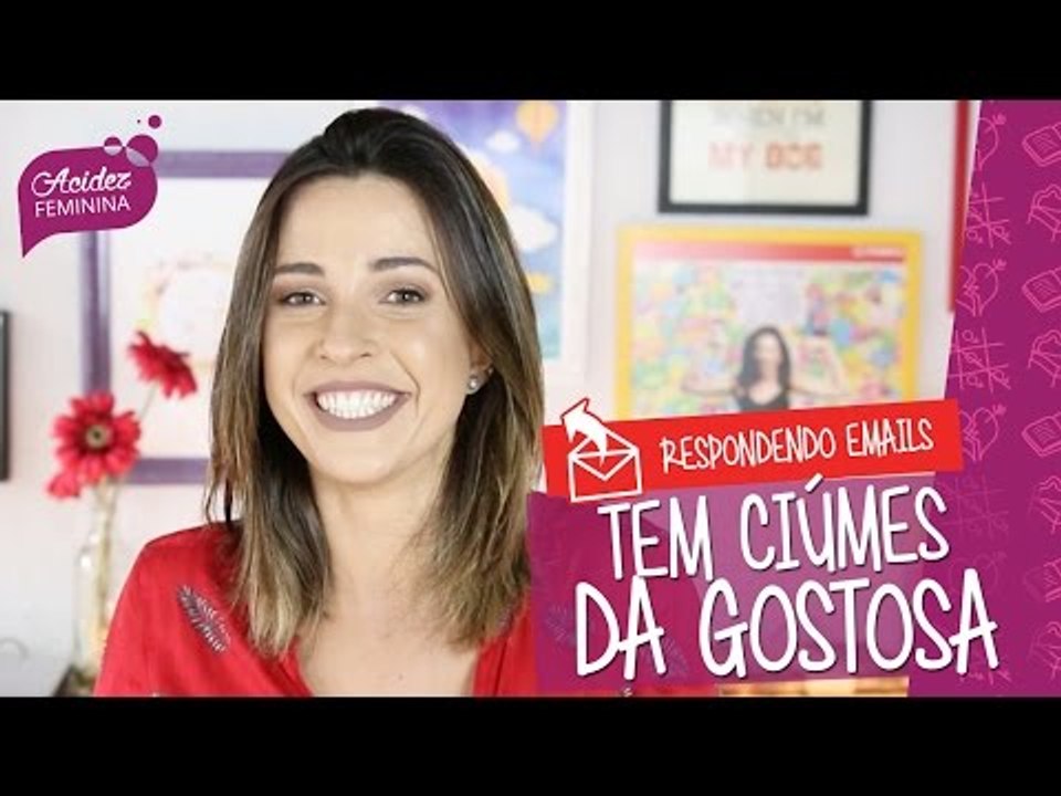 NAMORADAS CIUMENTAS e POSSESSIVAS - Respondendo Emails