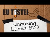 Smartphone Nokia Lumia 820 - Unboxing Brasil