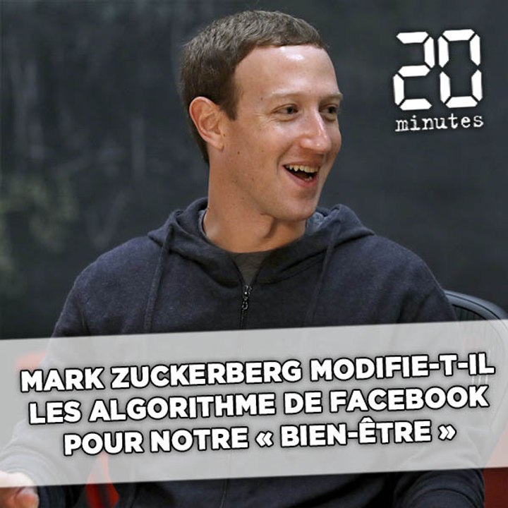 En modifiant l’algorithme de Facebook, Mark Zuckerberg veut-il vraiment notre «bien-être»?