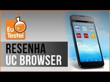 App Navegador UC Browser - Vídeo Resenha EuTestei Brasil