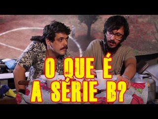 FALHA DE COBERTURA #19: O Que é Série B?