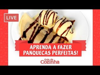 [AO VIVO] Aprenda a fazer panquecas perfeitas! | Guia da Cozinha