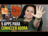 Cinco apps e jogos que você precisa conhecer - Resenha EuTestei Brasil