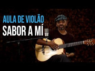 Álvaro Carrillo - Sabor A Mí (como tocar - aula de violão)