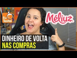Méliuz: Receba dinheiro de volta no que comprar na Black Friday - EuTestei