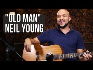 Neil Young - Old Man (como tocar - aula de violão)