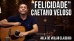 Caetano Veloso - Felicidade (como tocar - aula de violão)