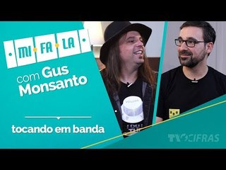 MiFaLa com Gus Monsanto - Tocando em Banda