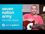 The White Stripes - Seven Nation Army (como tocar - aula de guitarra)