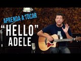 Adele - Hello (como tocar - aula de violão )