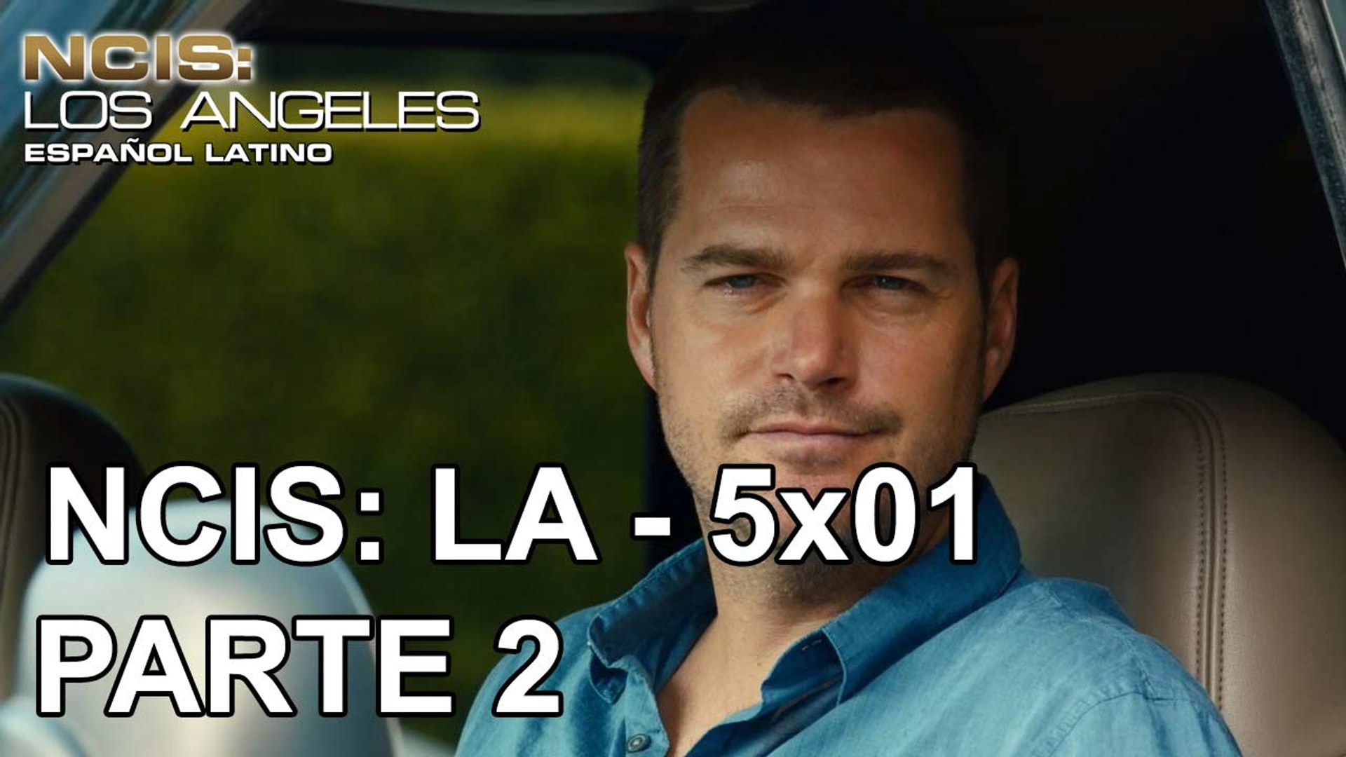 Ncis Los Angeles Episodio 5x01 Parte 2 13 Audio Latino Espanol Latino Video Dailymotion