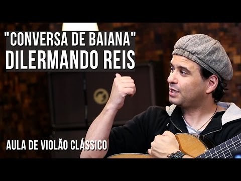 Dilermando Reis - Conversa de Baiana (como tocar - aula de violão clássico)