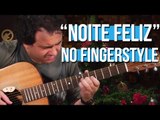 Noite Feliz (Silent Night, Holy Night) - Aula de Fingerstyle Para Iniciantes