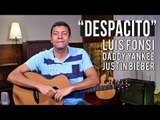Luis Fonsi - Despacito (como tocar - aula de violão)
