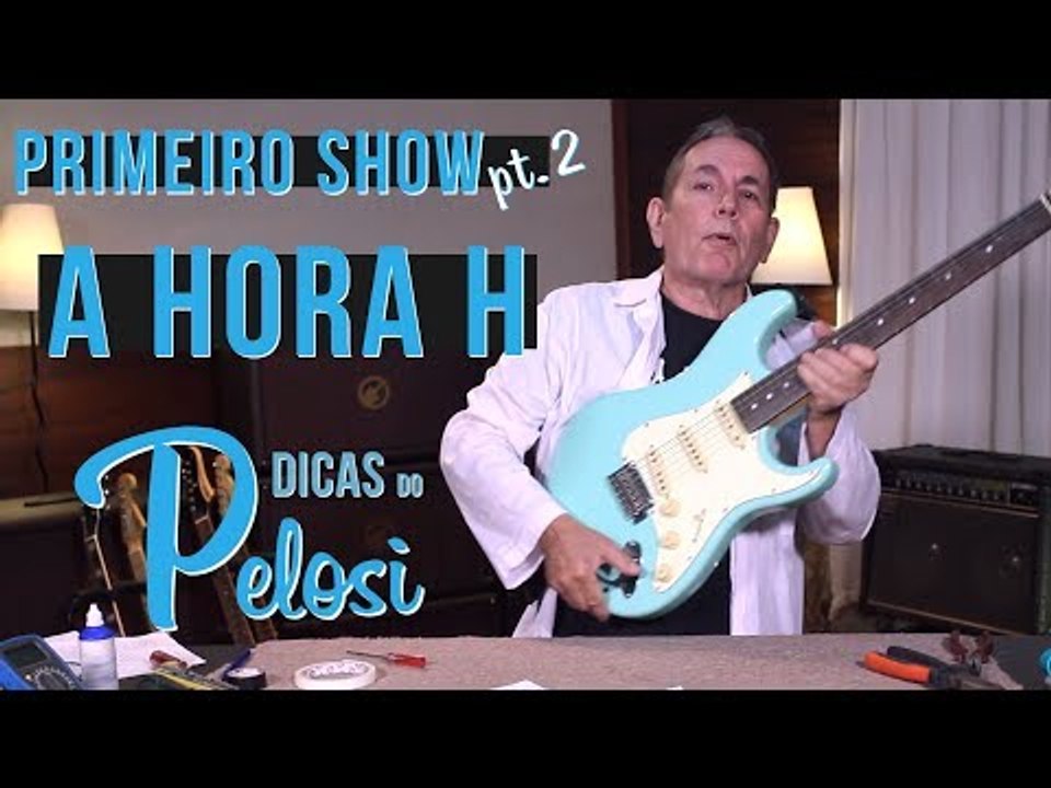 COMO SE PREPARAR PARA SEU PRIMEIRO SHOW - PARTE 2