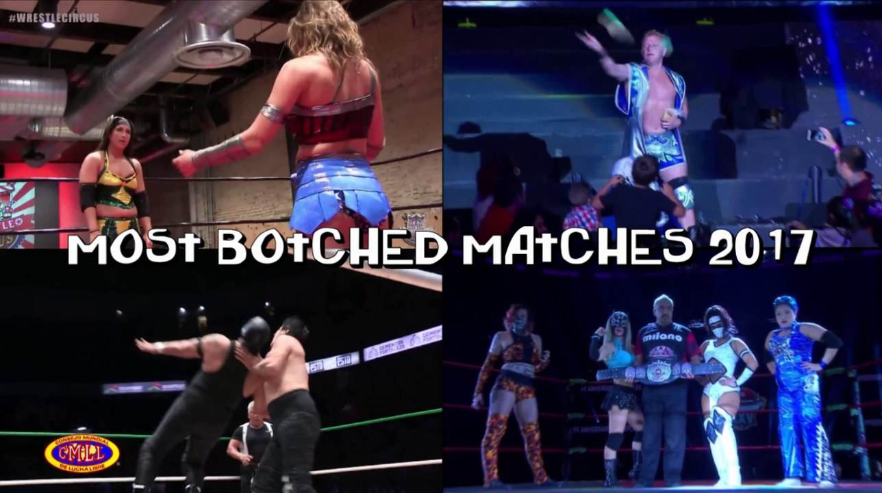 Most Botched Matches 2017