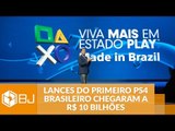 HUE BR: lance mais alto do primeiro PS4 feito no Brasil é de R$ 10 bilhões