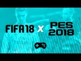 Comparação - FIFA 18 vs PES 2018