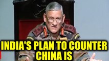 Indian army chief General Bipin Rawat reveals India's plan to counter China | Oneindia News