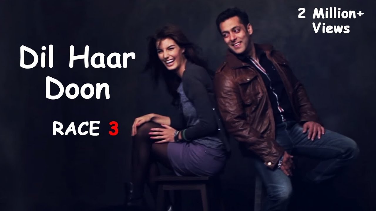 Dil Haar Doon - Armaan Malik  Race 3 Video Song  Salman Khan  Jacqueline Fernandez