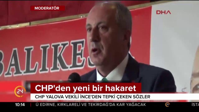CHP' li Muharrem İnce ayarı bozdu