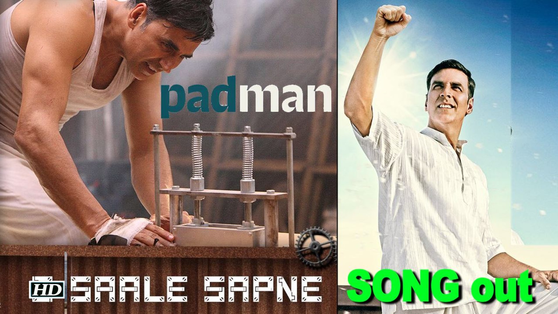 Padman | Saale Sapne SONG | Akshay Kumar's Dream