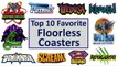 Top 10 Favorite Floorless Coasters