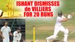 India vs South Africa 2nd test : AB de Villiers clean bowled by Ishant Sharma | Oneindia News