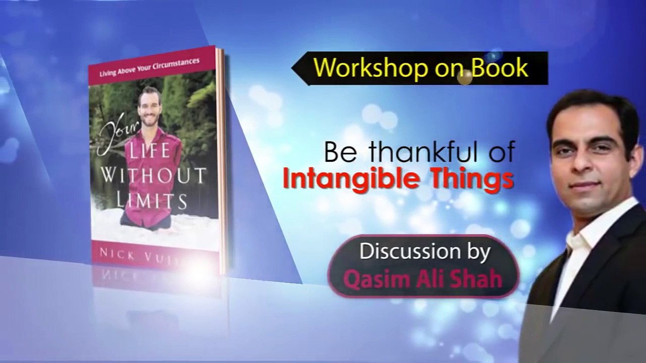 18.Be Thanful to Intangible Things - Qasim Ali Shah - Urdu_Hindi - WaqasNasir