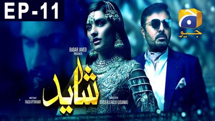 Shayad  Episode 11 | Har Pal Geo