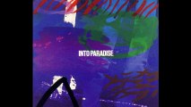 Into Paradise - Bring Me Closer (A1)