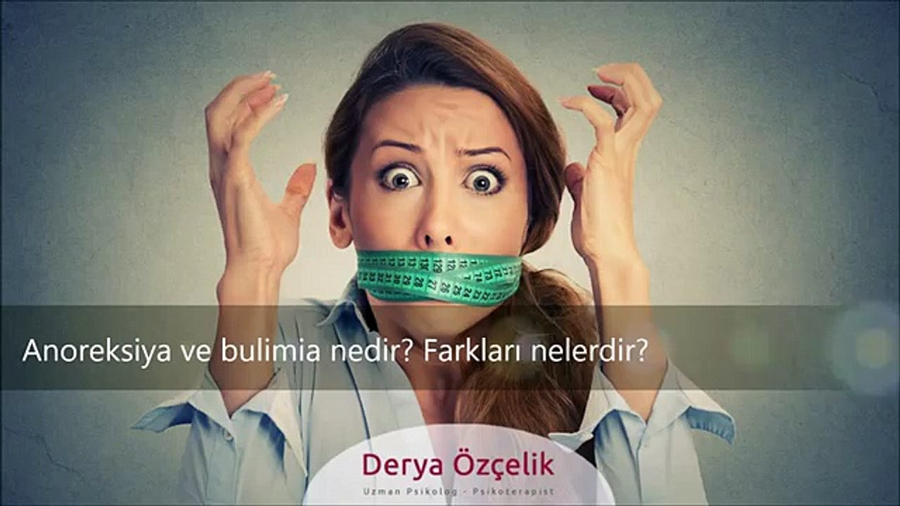 Yeme bozukluklarından anoreksiya ve bulimia ned...