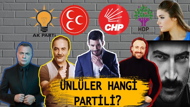 Ünlülerin Siyasi Görüşleri, Hangi Partiyi Tutuyorlar (150 Ünlü İsim)