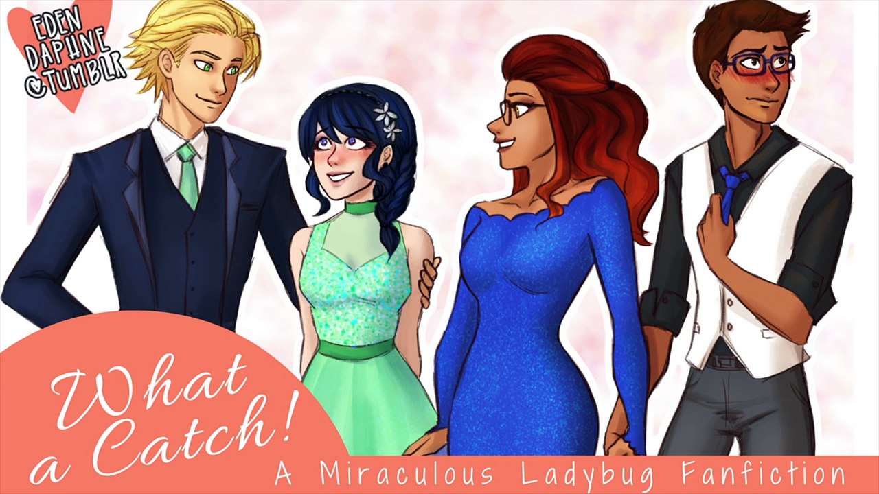 What a Catch! - Part 1 (A Miraculous Ladybug Fanfiction)