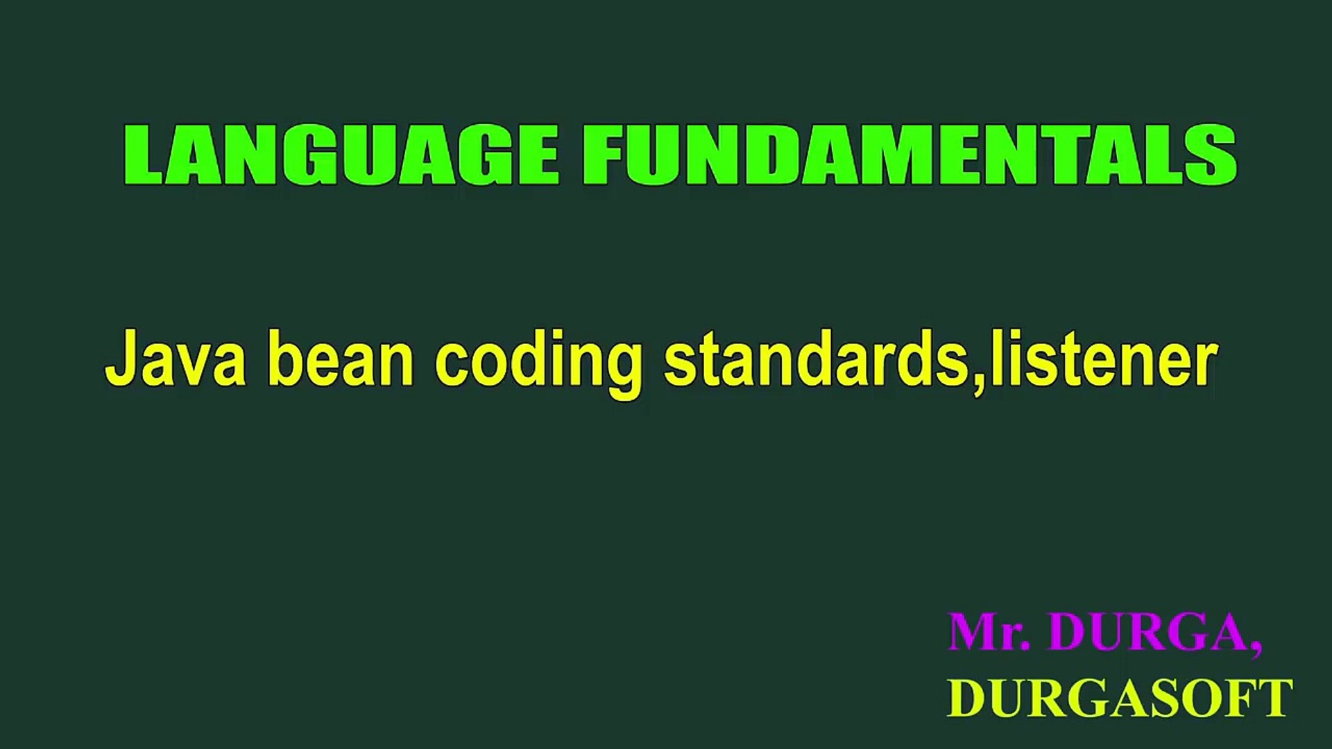 Language Fundamentals: Java bean coding standards and Listeners