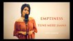 Emptiness | Tune Mere Jaana - Sonu Kakkar