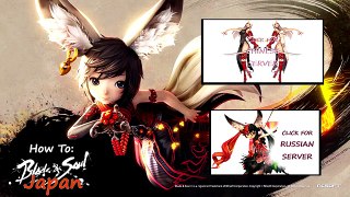 How To Play Blade and Soul JAPAN with English Patch