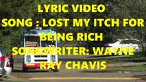 Wayne Ray Chavis Lyric Video I Lost My Itch For Being Rich - Wayne Ray Chavis