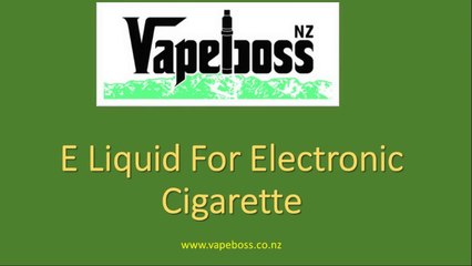 E Liquid For Electronic Cigarette - vapeboss.co.nz