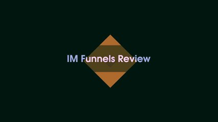 IM Funnels Review