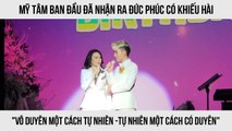 Mỹ Tâm ban đầu đã nhận ra Đức Phúc có khiếu hài 