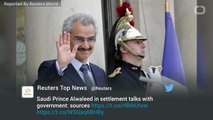 Saudi Prince Alwaleed In Settlement Talks With Government