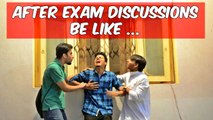 Funny After Exam Discussions Be Like l The Baigan Vines