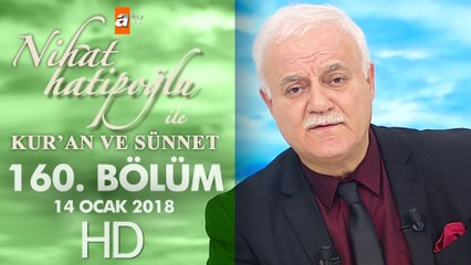 Nihat Hatipoğlu ile Kur'an ve Sünnet -14 Ocak 2018