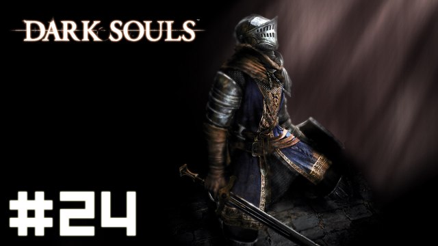 Dark Souls #24 - Les Catacombes